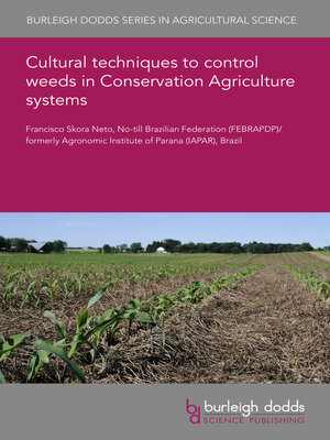cover image of Cultural techniques to control weeds in Conservation Agriculture systems